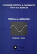 Portada del libro Cuadernos didácticos de Fundamentos Físicos de la Ingeniería. Prácticas de laboratorio