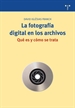 Portada del libro La fotografía digital en los archivos: qué es y cómo se trata