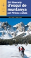 Portada del libro 50 itineraris d'esquí de muntanya pel Pirineu català