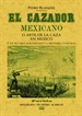 Portada del libro El cazador mexicano o el arte de la caza en México y en sus relaciones con la historia natural