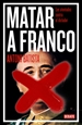 Portada del libro Matar a Franco