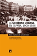 Portada del libro La sociedad urbana en España, 1900-1936