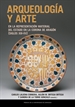 Portada del libro Arqueología y arte en la representación material del Estado en la Corona de Aragón (siglos XIII-XV)