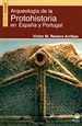 Portada del libro Arqueología de la Protohistoria en España y Portugal