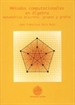 Portada del libro Métodos computacionales en álgebra. Matemática discreta: grupos y grafos