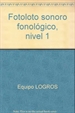 Portada del libro Fotoloto sonoro fonológico, nivel 1