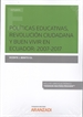Portada del libro Políticas Educativas, Revolución Ciudadana y Buen Vivir en Ecuador: 2007-2017 (Papel + e-book)