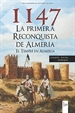 Portada del libro 1147 La primera reconquista de Almería
