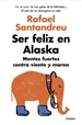 Portada del libro Ser feliz en Alaska