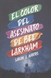 Portada del libro El color del asesinato de Bee Larkham
