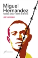 Portada del libro Miguel Hernández (Edición corregida y aumentada)