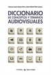 Portada del libro Diccionario de conceptos y términos audiovisuales