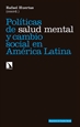 Portada del libro Políticas de salud mental y cambio social en América Latina