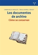 Portada del libro Los documentos de archivo: cómo se conservan