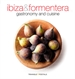 Portada del libro Ibiza & Formentera, gastronomy and cuisine