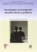 Portada del libro Tecnologías convergentes: desafíos éticos y jurídicos