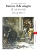Portada del libro Ramiro II de Aragón, el rey monje (1134-1137)