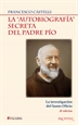Portada del libro La "autobiografía" secreta del Padre Pío