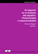 Portada del libro El aspecto verbal en la sintaxis del español: perfectividad e impersonalidad