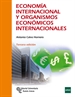 Portada del libro Economía internacional y organismos económicos internacionales