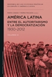 Portada del libro América Latina entre el autoritarismo y la democratización 1930-2012