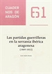 Portada del libro Las partidas guerrilleras en le serranía ibérica aragonesa (1809-1812)