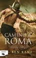 Portada del libro Camino a Roma (La Legión Olvidada 3)