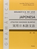 Portada del libro Gramática de uso de la lengua japonesa B1 - B2