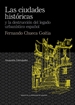 Portada del libro Las ciudades  históricas y la destrucción del legado urbanístico español. Fernando Chueca Goitia