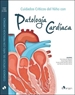 Portada del libro Cuidados críticos del niño con patología cardíaca