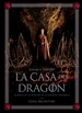 Portada del libro Juego De Tronos: La Casa Del Dragón. Secretos De La Creación De La Dinastía Targaryen