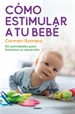 Portada del libro Cómo estimular a tu bebé