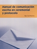 Portada del libro Manual de comunicación escrita en ceremonial y protocolo