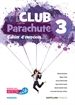 Portada del libro Club Parachute 3 Pack Cahier D'Exercices