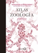 Portada del libro Atlas de zoología poética