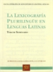 Portada del libro La lexicografía plurilingüe en lenguas latinas.