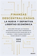 Portada del libro Finanzas descentralizadas: la nueva y definitiva libertad económica