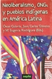 Portada del libro Neoliberalismo, ONGs y pueblos indígenas en América Latina
