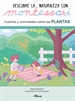 Portada del libro Creciendo con Montessori. Cuadernos de actividades - Descubre la Naturaleza con Montessori. Cuentos y actividades sobre las plantas