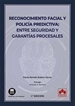 Portada del libro Reconocimiento facial y policía predictiva: entre seguridad y garantías procesales