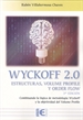 Portada del libro Wyckoff 2.0 Estructuras, volume profile y order flow 3ª Edición