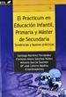 Portada del libro El Prácticum en Educación Infantil, Primaria y Máster en Secundaria
