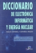 Portada del libro Diccionario de electrónica, informática y energía nuclear