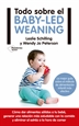 Portada del libro Todo sobre el baby-led weaning