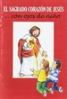 Portada del libro El Sagrado Corazón de Jesús... con ojos de niño
