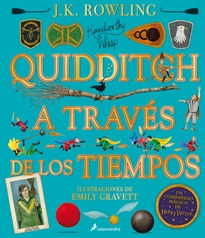 Portada del libro QUIDDITCH A TRAVÉS DE LOS TIEMPOS - ILUSTRADO* (Un libro de la biblioteca de Hogwarts [edición ilustrada])