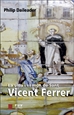 Portada del libro La vida i el món de Sant Vicent Ferrer