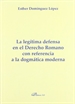 Portada del libro La legítima defensa en el Derecho romano con referencia a la dogmática moderna