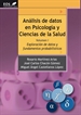 Portada del libro Análisis de Datos en Psicología y Ciencias de la Salud. Volumen I: Exploración de Datos y fundamentos probabilísticos