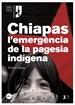 Portada del libro Chiapas, l'emergència de la pagesia indígena